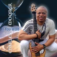 Charles Moorer - If You Wait