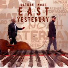 Nathan &amp; Noah East - Yesterday cover