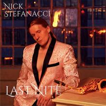 Nick Stefanacci - Last Nite